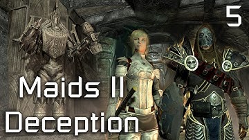 Skyrim Mods: Maids II - Deception - Part 5