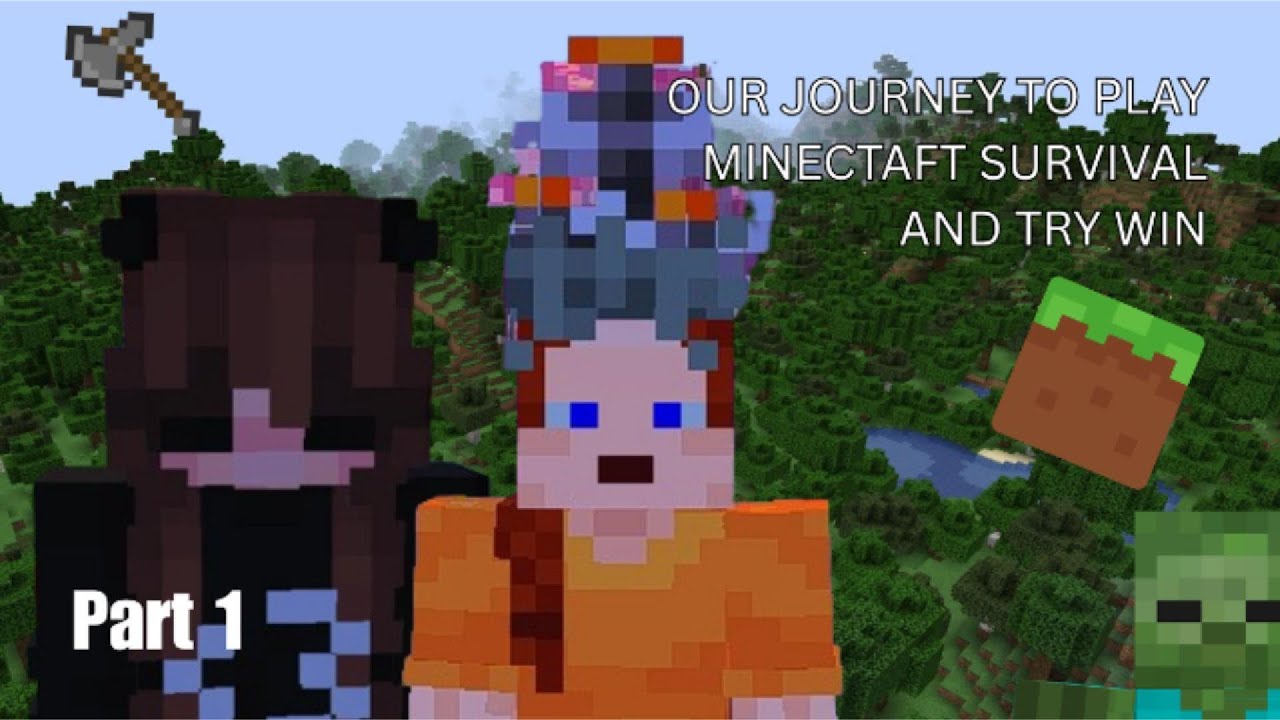 Our journey to play Minecraft survival and try win (Part 1) - YouTube