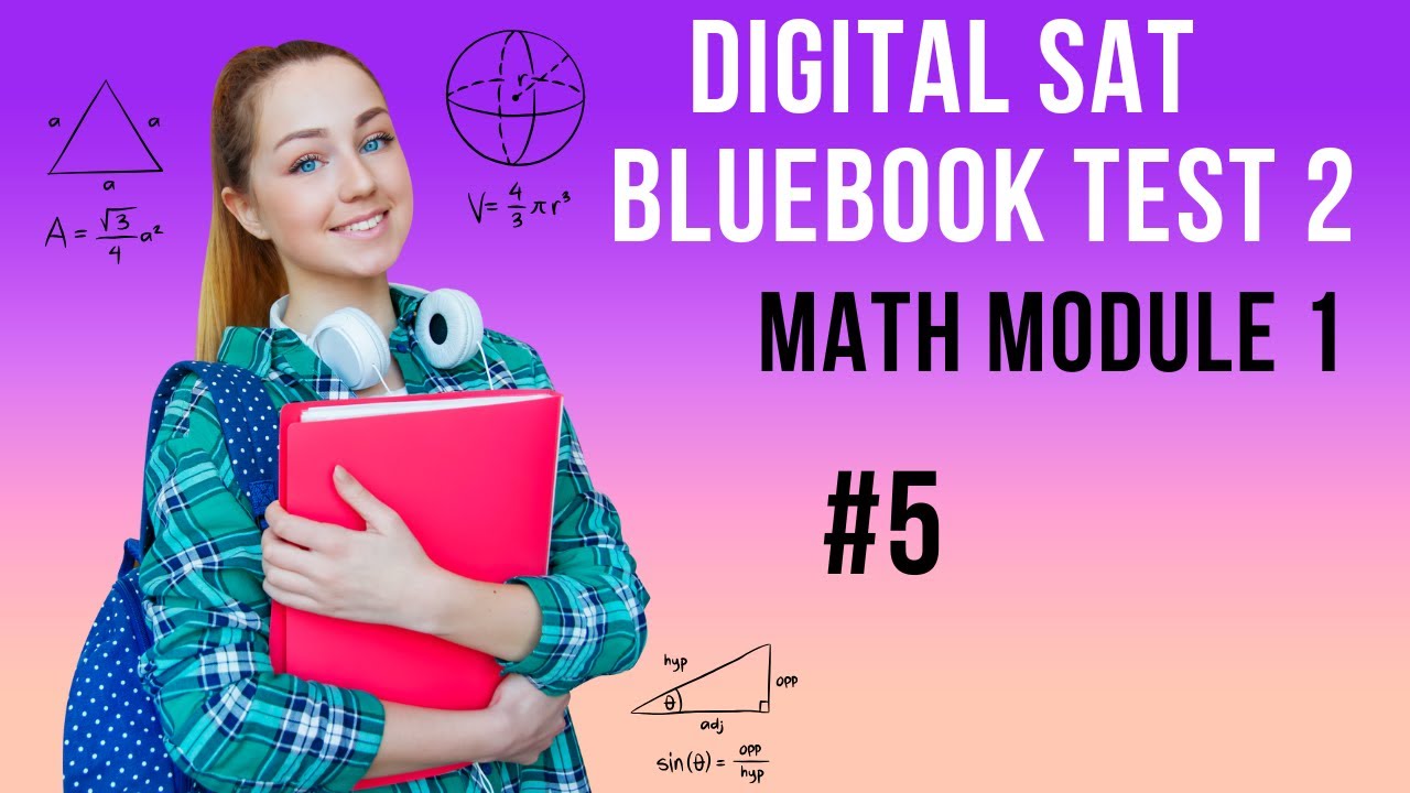 Question 5, Math Module 1, SAT Bluebook Test 1 – SAT Prep - YouTube