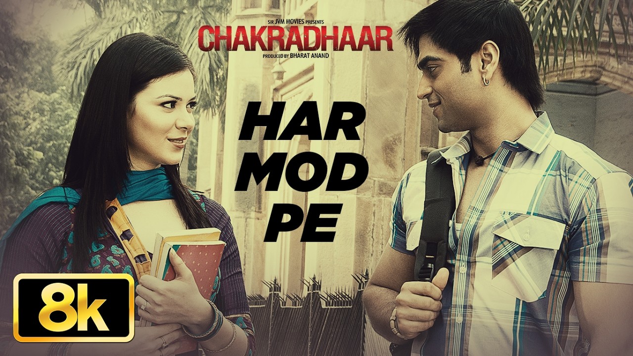 Chakradhaar: Har Mod Pe 8K Video Song | Shaan | Jatin Pandit | Sameer Anjaan