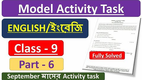 Class 9 model activity Task English part 6|| Part 6 English model activity class Nine||