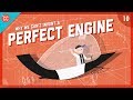 Why We Can't Invent a Perfect Engine: Crash Course Engineering #10