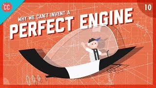 Why We Can't Invent a Perfect Engine: Crash Course Engineering #10