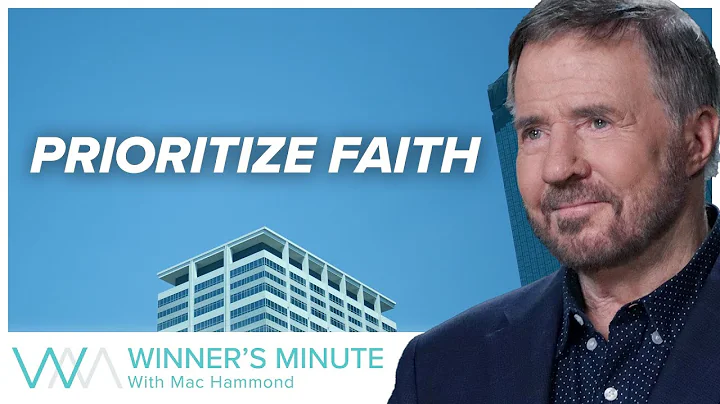 Prioritize Faith // The Winner's Minute With Mac Hammond