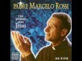 Padre Marcelo Rossi  - Só Por Ti  JESUS