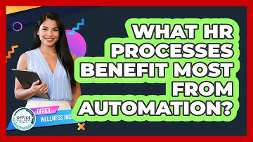 What HR Processes Benefit Most From Automation?