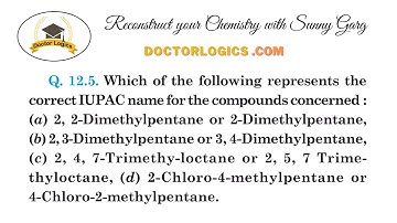 Which of the following represents the correct IUPAC name for the compounds concerned, GOC Class 11