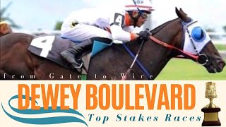 DEWEY BOULEVARD | TOP STAKES RACES