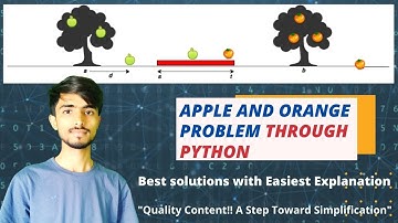 Apple and Orange Problem | Python Programming | Shubhneet Tiwari