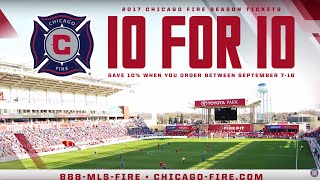 2017 Chicago Fire Season Tickets | 10% Off For 10 Days | Sept. 7-16