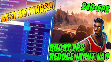 Fortnite Chapter 2 Season 3 Boost FPS & Reduce Input Lag  best settings