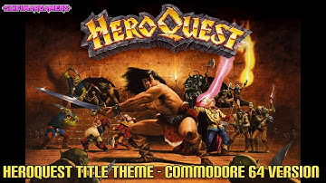 HeroQuest theme - Commodore 64 version
