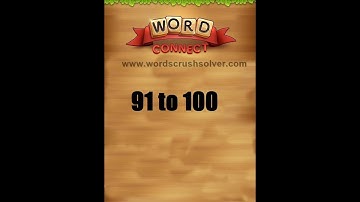 Word Connect Level 91 92 93 94 95 96 97 98 99 100