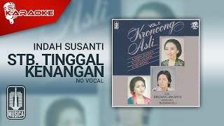 Download Lagu Indah Susanti - Stb. Tinggal Kenangan (Official Karaoke Video) | No Vocal MP3