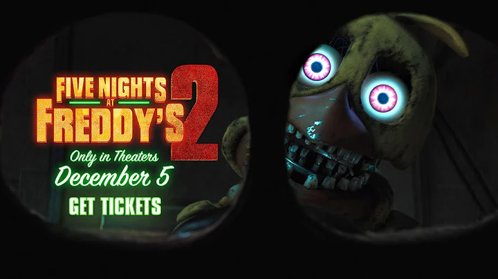 Five Nights at Freddy’s 2 Only in Theaters December 5