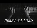 Here I Am, Lord | Instrumental Piano