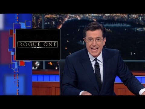 Stephen Colbert Has the Only Rational Reaction to the Rogue One Trailer