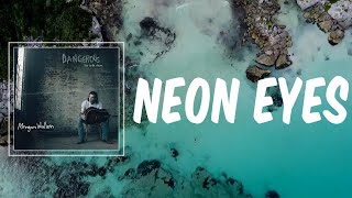 Neon Eyes (Lyrics) - Morgan Wallen