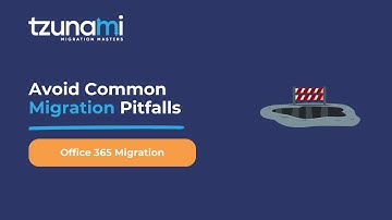 How to Avoid common Pitfalls in Office 365 Migration?