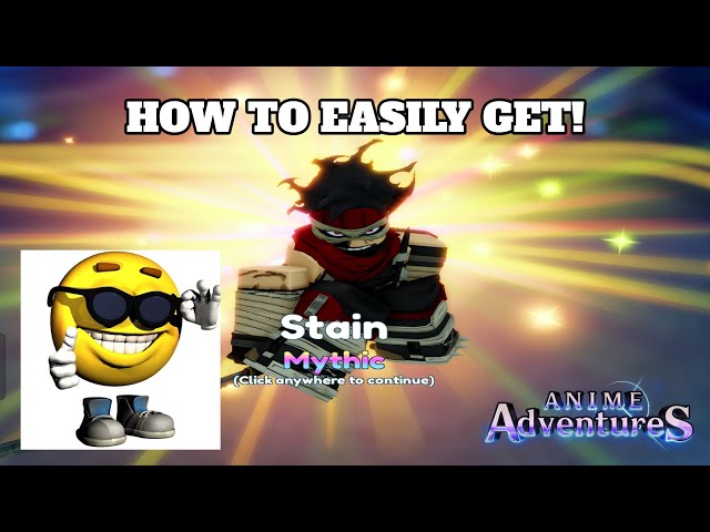 Stain Anime Adventures Guide - How to Get, Evolve, & Stats Summary