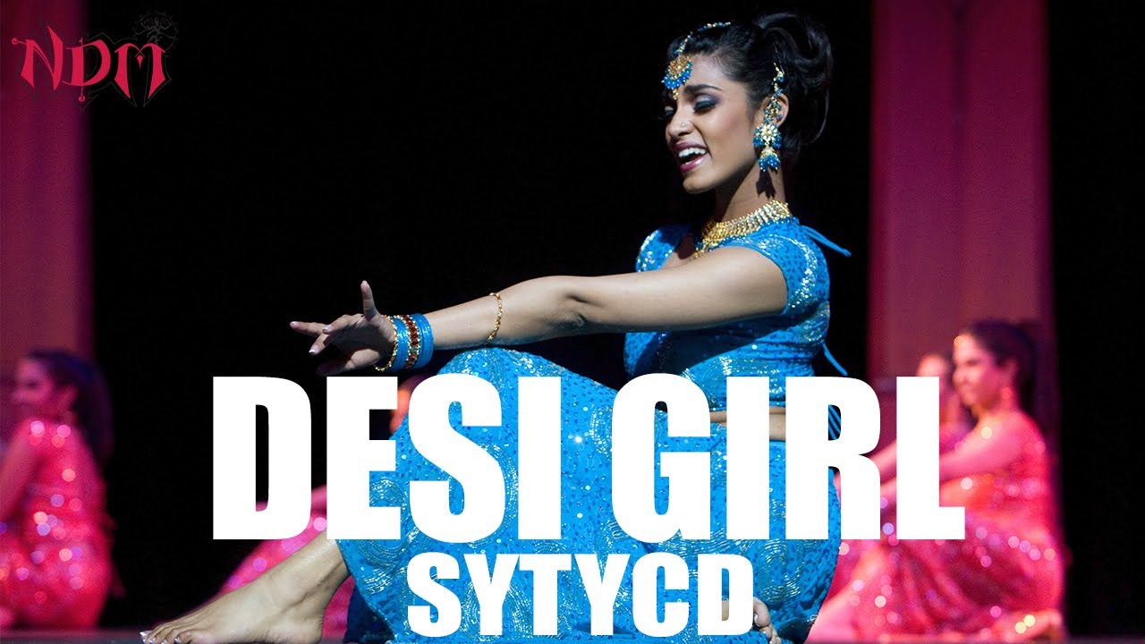 Desi Girl Dostana Sytycd Ndm Bollywood Dance Troupe Nakul Dev Mahajan Priyanka Chopra 