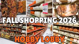 🍁 HOBBY LOBBY FALL SHOP WITH ME 2026! Tons of cute decor!