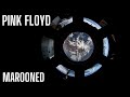 Pink floyd  marooned 4k