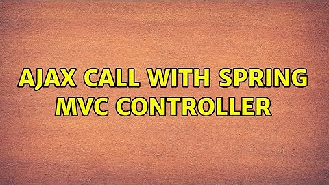 Ajax call with Spring MVC Controller