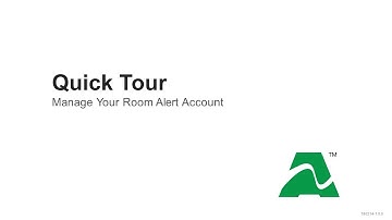 Quick Tour: Manage Your RoomAlert.com Account