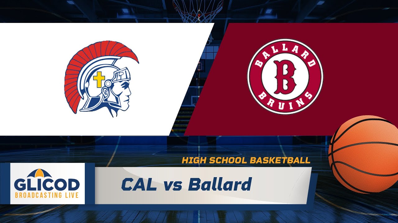 High School Basketball: CAL vs Ballard