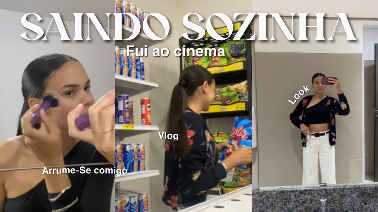 FUI AO CINEMA SOZINHA 🍿🎥✨vlog + grwm