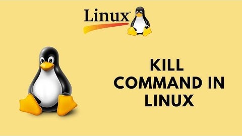 Kill command in Linux with examples | How to Use Linux Kill Command