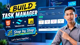EP 5:Build a Task Manager App with HTML, Tailwind CSS & JavaScript | Full Tutorial for Beginners