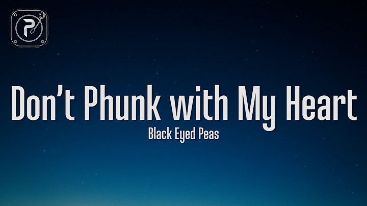 Don't Phunk With My Heart Lyric Video version - Lyric Video performance video thumbnail
