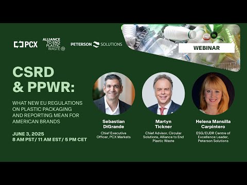 CRSD and PPWR: What New EU Regulations on Plastic Packaging and Reporting Mean for American Brands - video from Plastic Credit Exchange