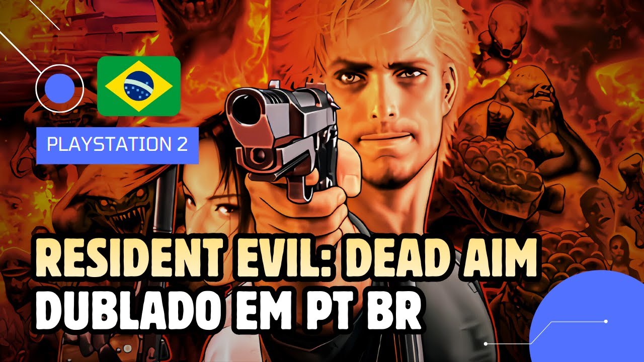 RESIDENT EVIL: DEAD AIM DUBLADO (POR NEMESIS FANDUBS) | PLAYSTATION 2