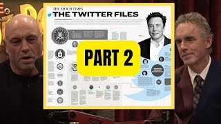 Jordan Peterson: The Twitter FILES Are Changing the GAME: Part 2
