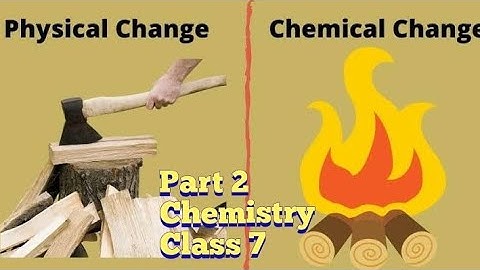 Physical and Chemical Changes | Part 2 |  Physical change Chemical Change | Science Adda with Papori