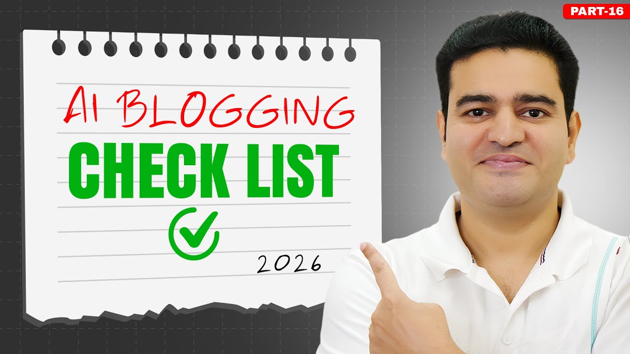 AI Blogging CheckList 2026 | Blogging Tutorial for Beginners In Hindi 2026 | 