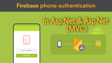 Firebase Phone Authentication ( OTP Verification ) In || Asp.net Or Asp.Net MVC || Visual Studio 15
