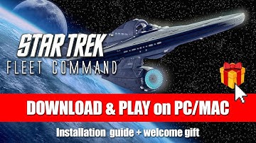 ⭐How to download STAR TREK Fleet Command on PC/Mac✅Installation guide [2025]🎁with Welcome gift