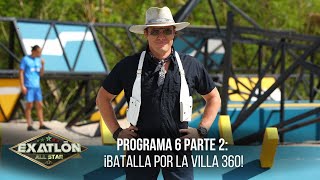 Batalla por la Villa 360. | Programa 10 octubre 2022 | Parte 2 | Exatlòn Mèxico 2022