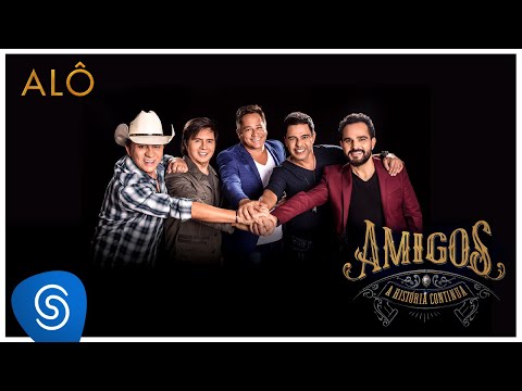 Amigos – Alô