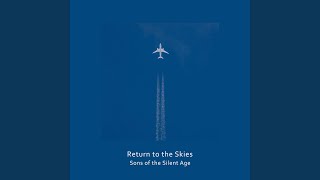 Return to the Skies