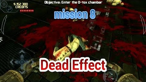 Dead Effect - Story Walkthrough - Mission 8 - Decontamin Zone