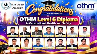 OTHM Level 6 Diploma in Occupational Health & Safety | Congratulations to Our Learners! #othm