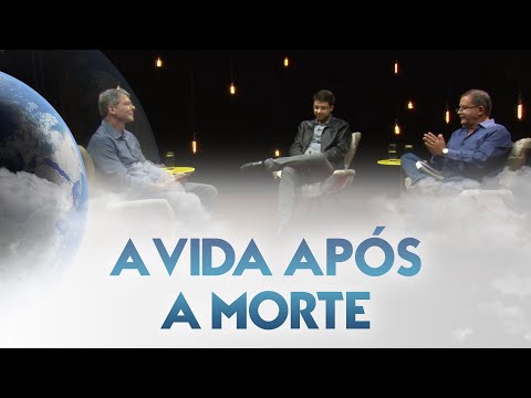 A vida após a morte - Entre Dois Mundos