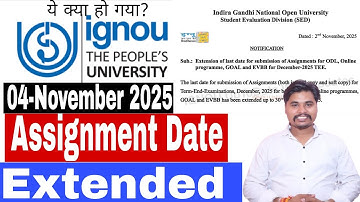 IGNOU 04 नवंबर 2025 Big न्यूज़ Assignment Submission Date Extended | Ignou annocement Date extended