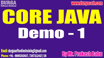 CORE JAVA tutorials || Demo - 1 || by Mr. Prakash Babu On 10-12-2025 @6PM (IST)