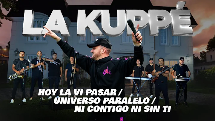 La Kuppe - Hoy La Vi Pasar / Universo Paralelo / N...